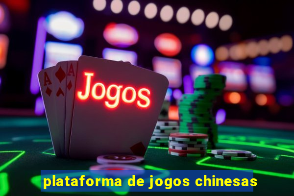 plataforma de jogos chinesas